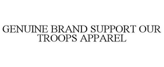 GENUINE BRAND SUPPORT OUR TROOPS APPAREL