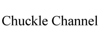 CHUCKLE CHANNEL