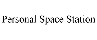 PERSONAL SPACE STATION