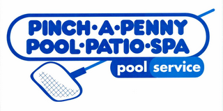 PINCH·A·PENNY POOL·PATIO·SPA POOL SERVICE