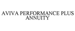 AVIVA PERFORMANCE PLUS ANNUITY