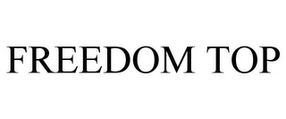 FREEDOM TOP