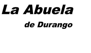 LA ABUELA DE DURANGO