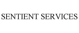 SENTIENT SERVICES