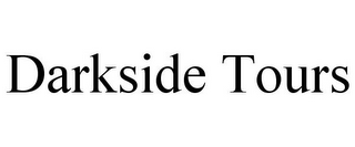 DARKSIDE TOURS