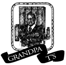 GRANDPA T'S