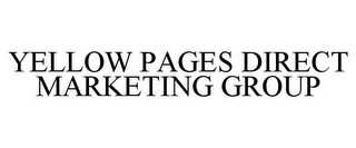 YELLOW PAGES DIRECT MARKETING GROUP