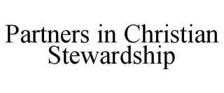 PARTNERS IN CHRISTIAN STEWARDSHIP