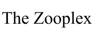 THE ZOOPLEX