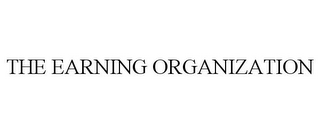 THE EARNING ORGANIZATION