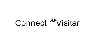 CONNECT VIA VISITAR