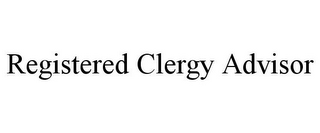 REGISTERED CLERGY ADVISOR