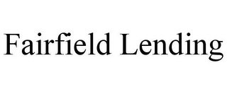 FAIRFIELD LENDING