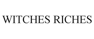 WITCHES RICHES