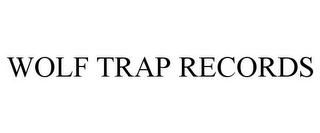 WOLF TRAP RECORDS