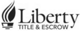 LIBERTY TITLE & ESCROW CO.