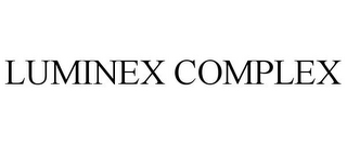 LUMINEX COMPLEX