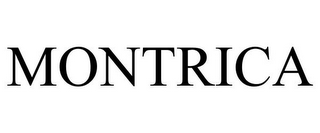 MONTRICA