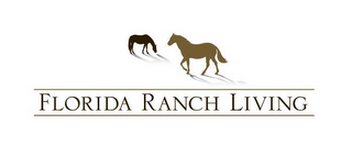 FLORIDA RANCH LIVING