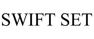 SWIFT SET