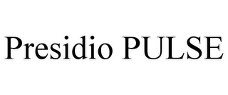 PRESIDIO PULSE