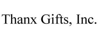 THANX GIFTS, INC.