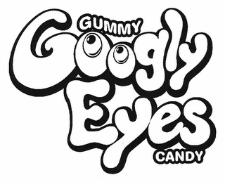 GOOGLY EYES GUMMY CANDY