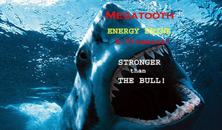 MEGATOOTH ENERGY DRINK B-VITAMINS! STRONGER THAN THE BULL!