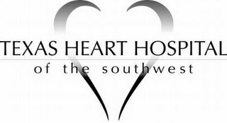 TEXAS HEART HOSPITAL OF THE SOUTHWEST