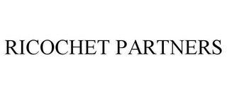 RICOCHET PARTNERS