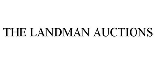 THE LANDMAN AUCTIONS