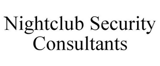 NIGHTCLUB SECURITY CONSULTANTS