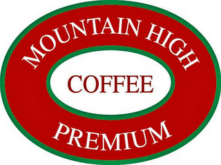 MOUNTAIN HIGH PREMIUM COFFEE