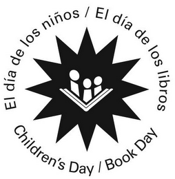 EL DÍA DE LOS NIÑOS / EL DÍA DE LOS LIBROS CHILDREN'S DAY / BOOK DAY