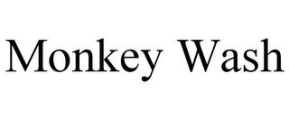 MONKEY WASH