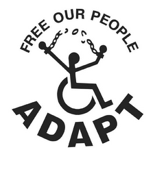 ADAPT FREE OUR PEOPLE