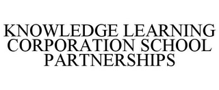 KNOWLEDGE LEARNING CORPORATION SCHOOL PARTNERSHIPS