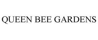 QUEEN BEE GARDENS