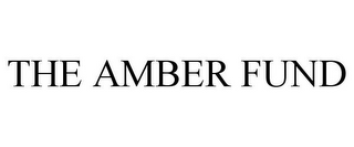 THE AMBER FUND