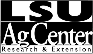 LSU AGCENTER RESEARCH & EXTENSION