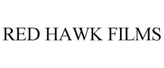 RED HAWK FILMS