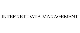 INTERNET DATA MANAGEMENT