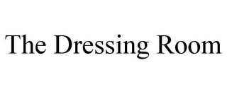 THE DRESSING ROOM