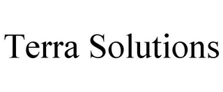 TERRA SOLUTIONS