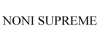 NONI SUPREME