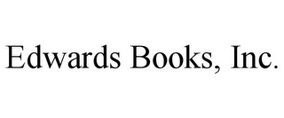 EDWARDS BOOKS, INC.