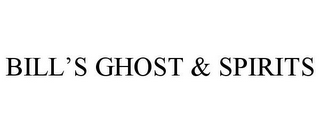 BILL'S GHOST & SPIRITS