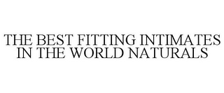 THE BEST FITTING INTIMATES IN THE WORLD NATURALS