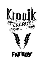 KRONIK ENERGY FAT BOY