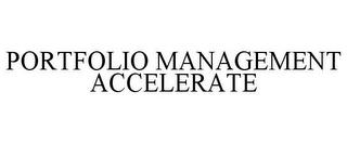 PORTFOLIO MANAGEMENT ACCELERATE